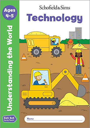Technology, Get Set Understanding the World, EYFS, Ages 4-5 (Reception) von Schofield & Sims Ltd
